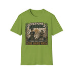 EVERYONE LEARN SOME JUST LEARN THE HARD WAY T-Shirt