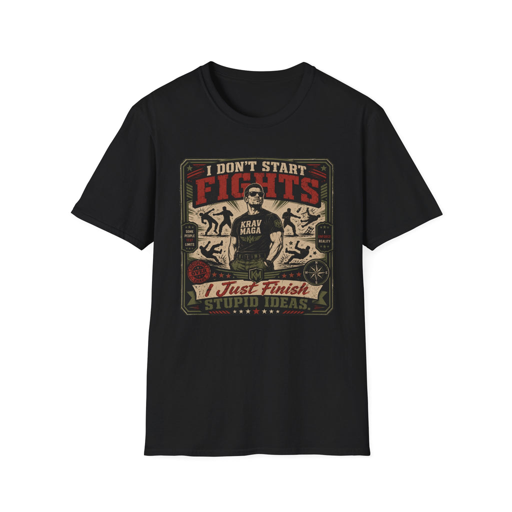 I Don´t Start Fights T-Shirt