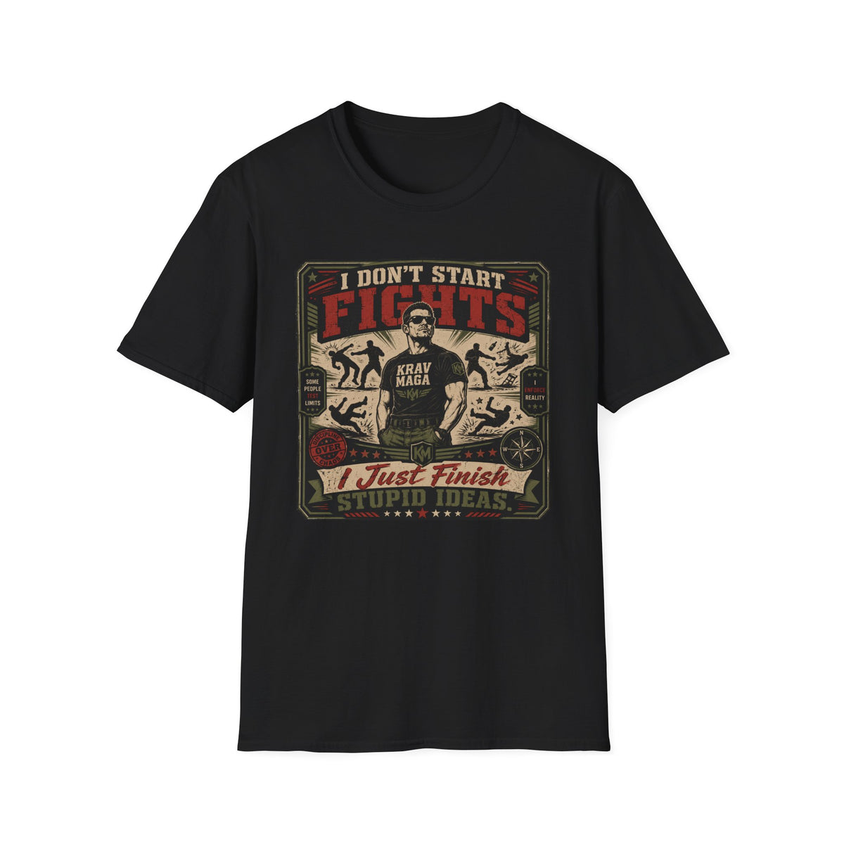I Don´t Start Fights T-Shirt