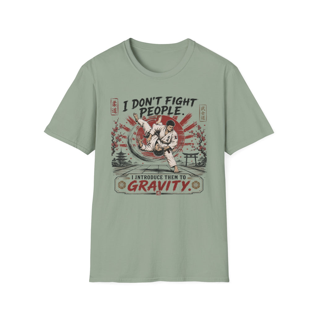 I Don´t Fight People T-Shirt