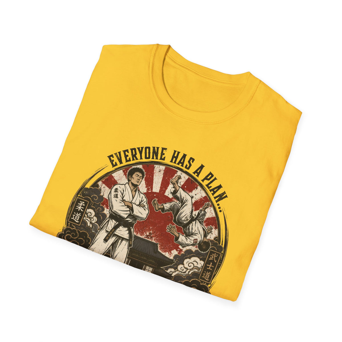 Everyone Has A Plan T-Shirt