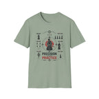 Precission Through Practice T-Shirt