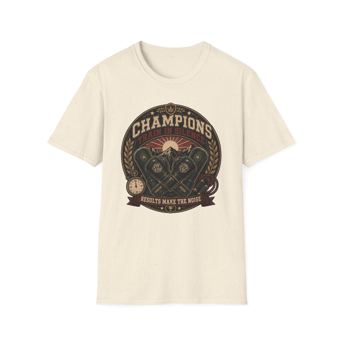 CHAMPIONS TRAIN IN SILENCE T-Shirt