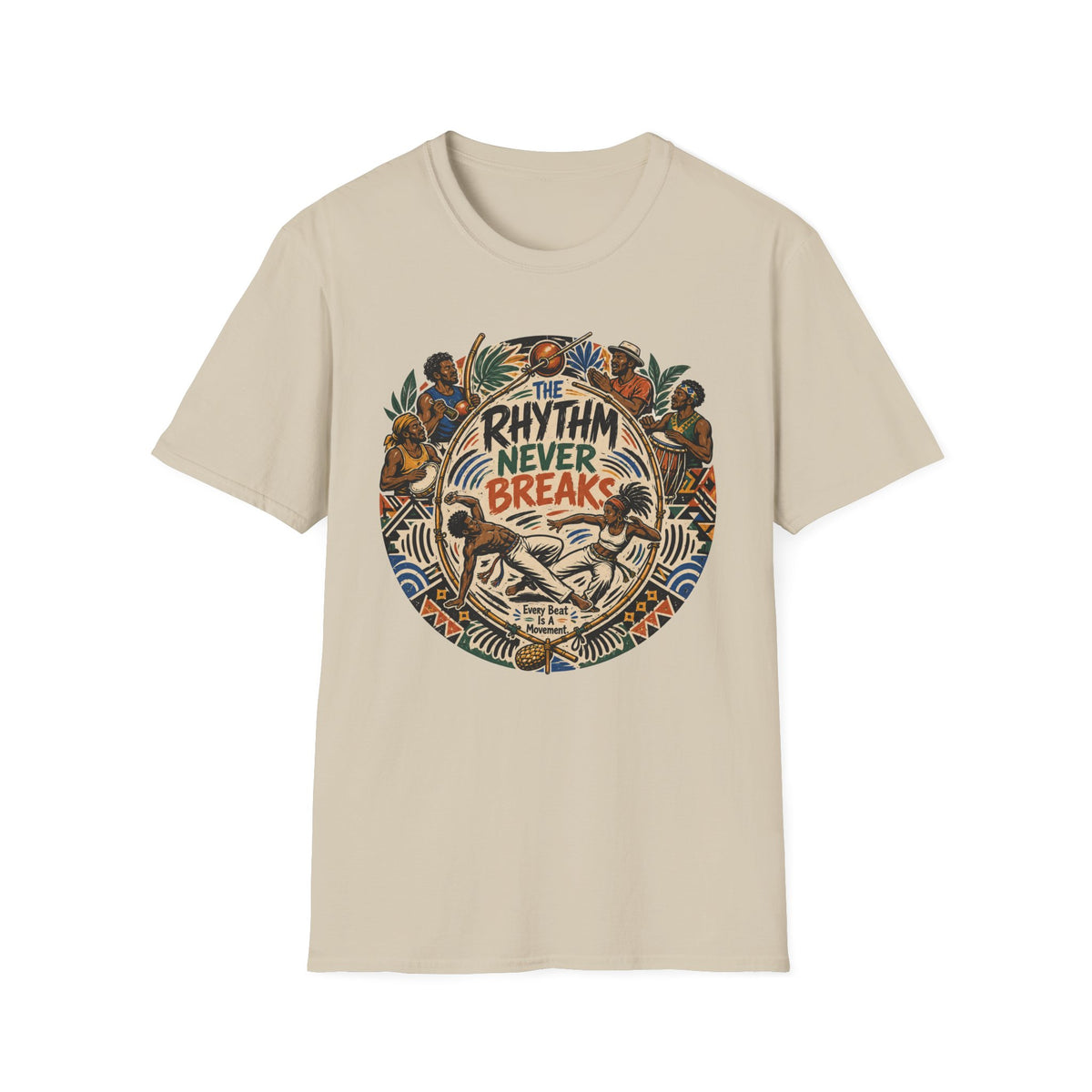 THE RHYTHM NEVER BREAKS T-Shirt
