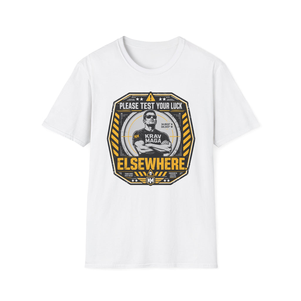 Please Test Your Luck Elswhere T-Shirt