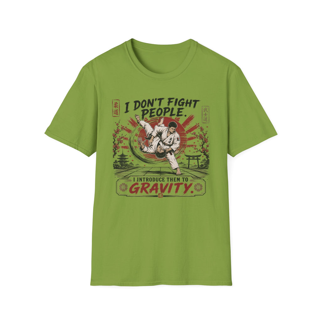 I Don´t Fight People T-Shirt