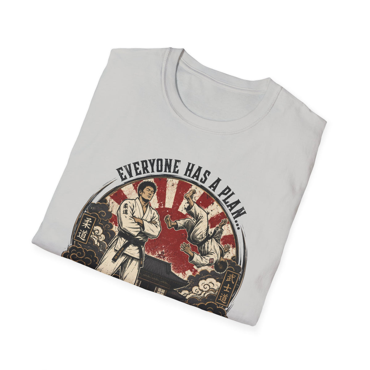 Everyone Has A Plan T-Shirt