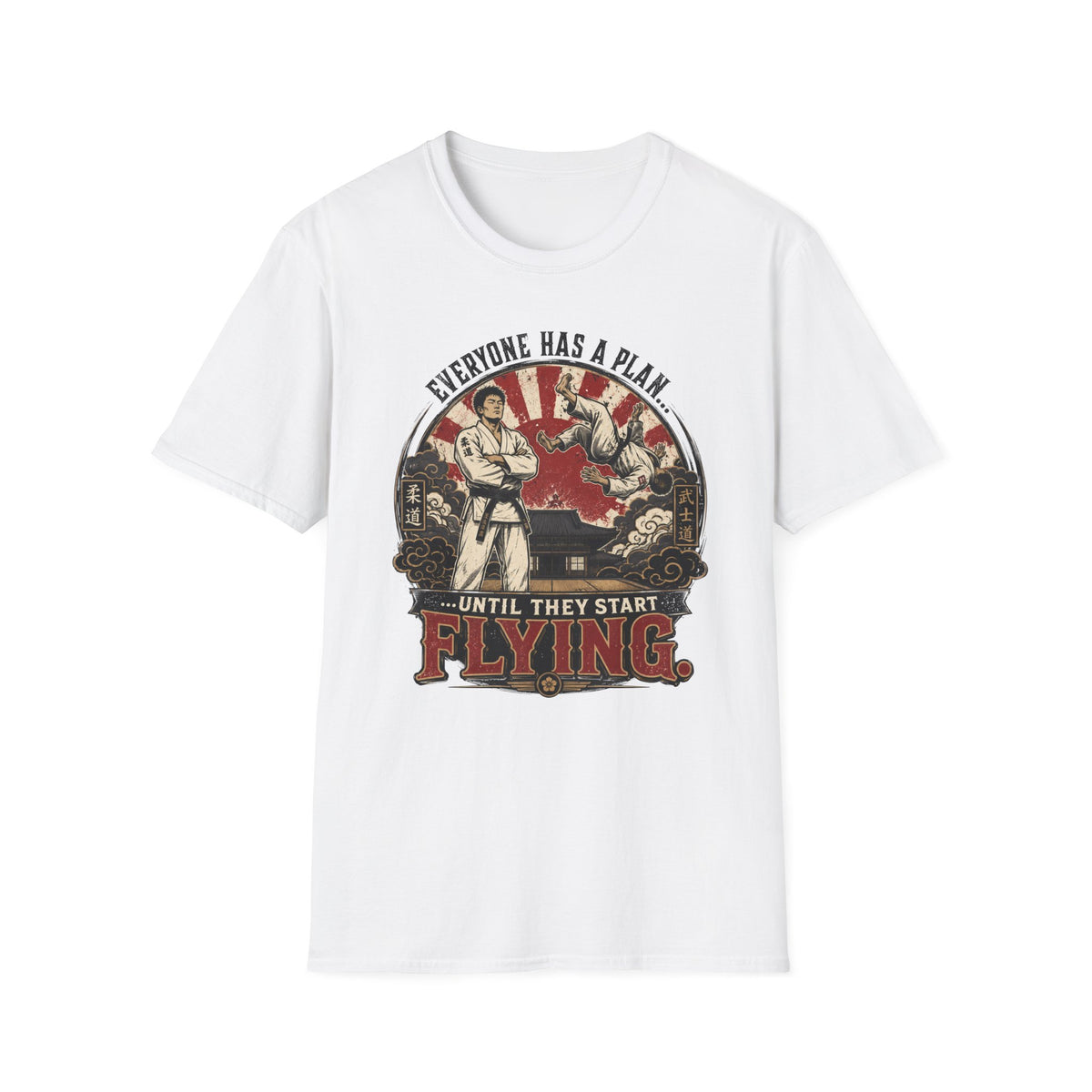Everyone Has A Plan T-Shirt