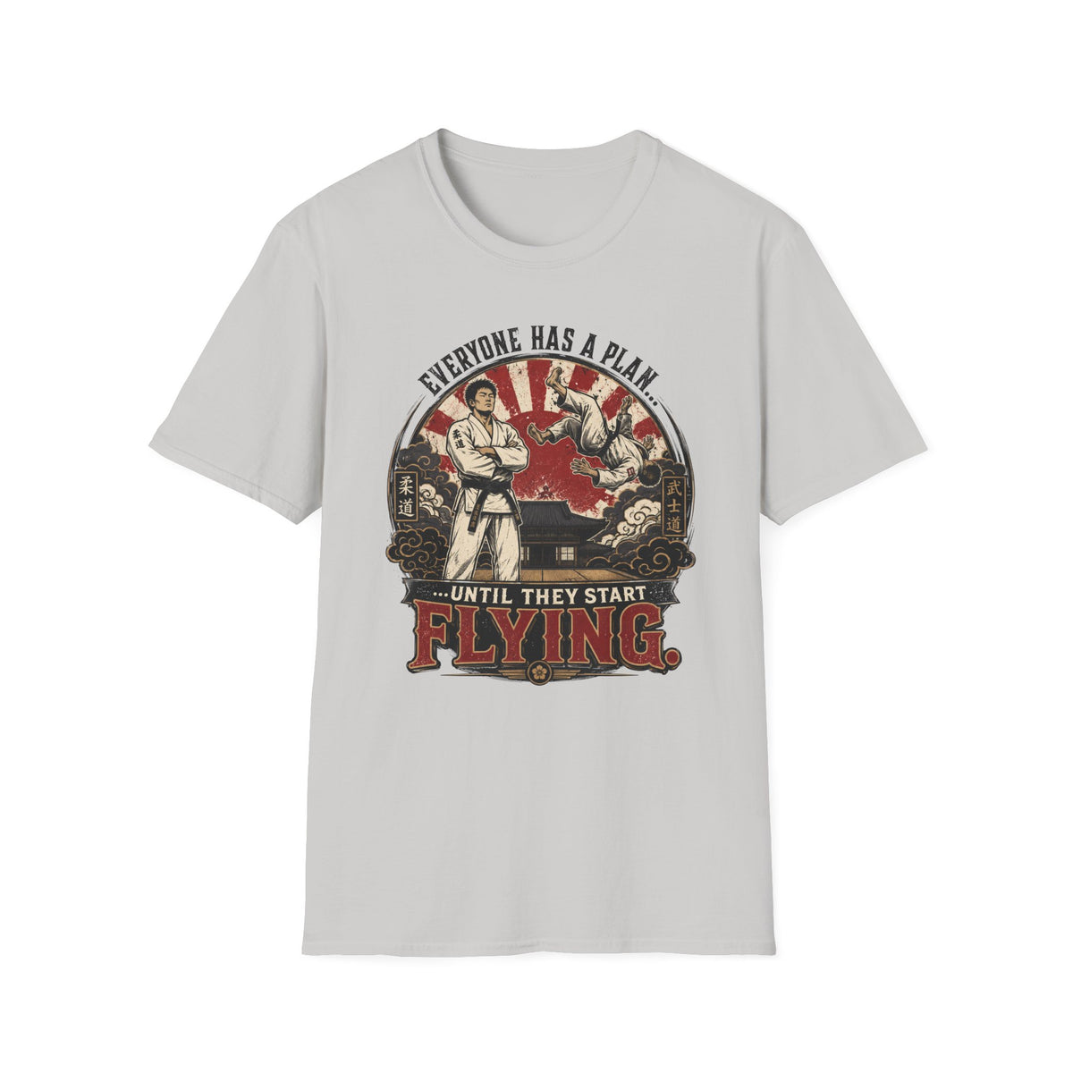 Everyone Has A Plan T-Shirt